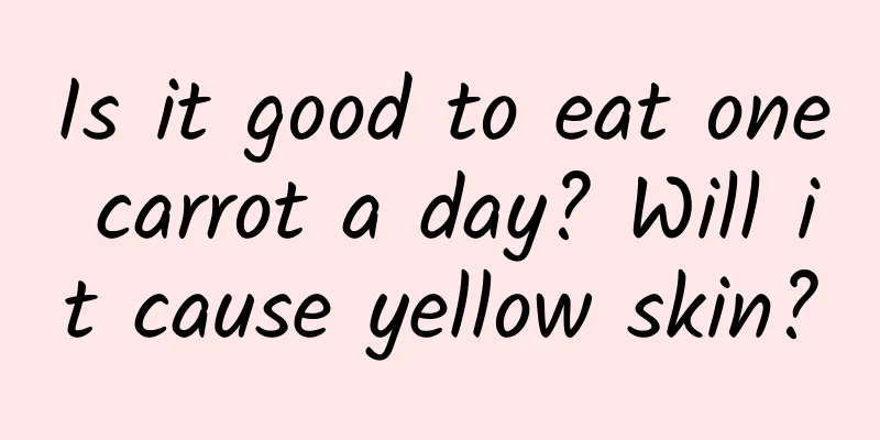 Is it good to eat one carrot a day? Will it cause yellow skin?