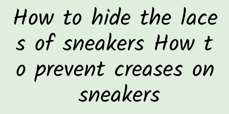 How to hide the laces of sneakers How to prevent creases on sneakers