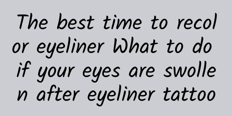 The best time to recolor eyeliner What to do if your eyes are swollen after eyeliner tattoo