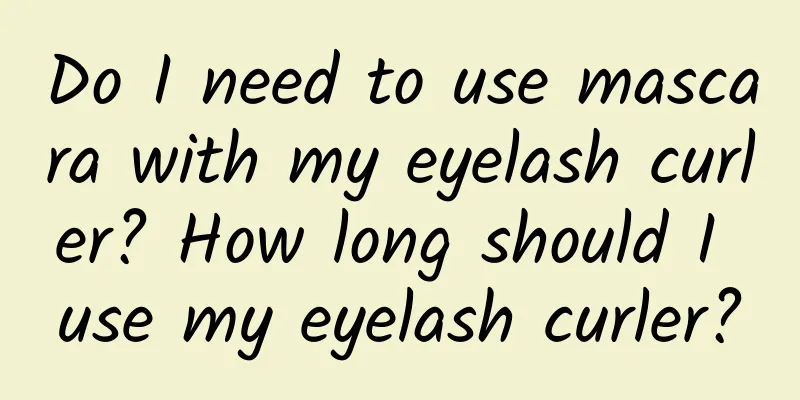 Do I need to use mascara with my eyelash curler? How long should I use my eyelash curler?