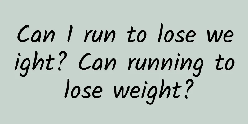 Can I run to lose weight? Can running to lose weight?