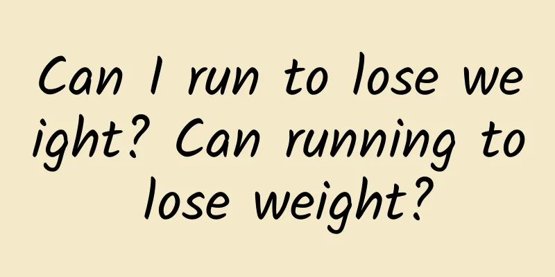 Can I run to lose weight? Can running to lose weight?