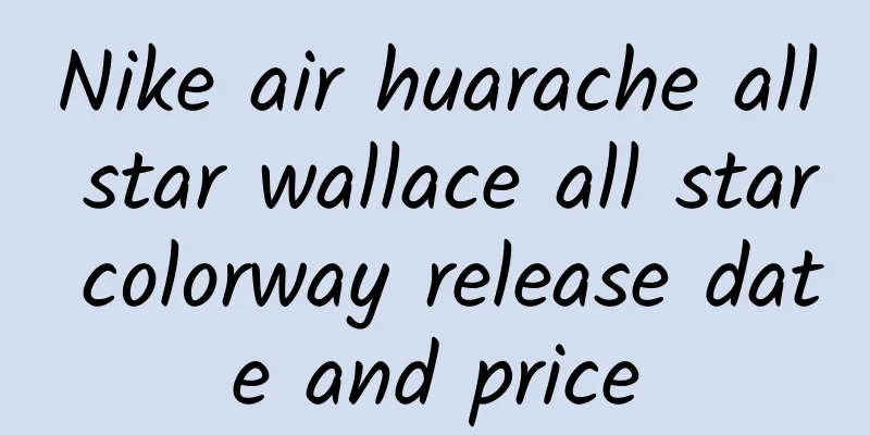 Nike air huarache all star wallace all star colorway release date and price