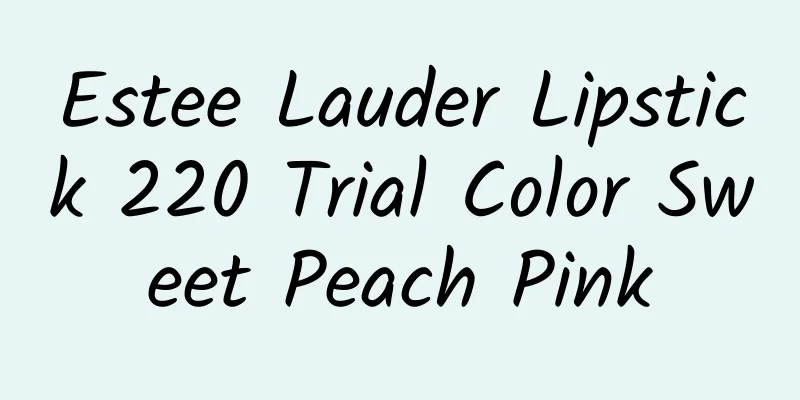 Estee Lauder Lipstick 220 Trial Color Sweet Peach Pink