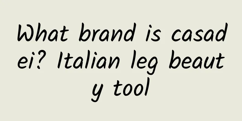 What brand is casadei? Italian leg beauty tool