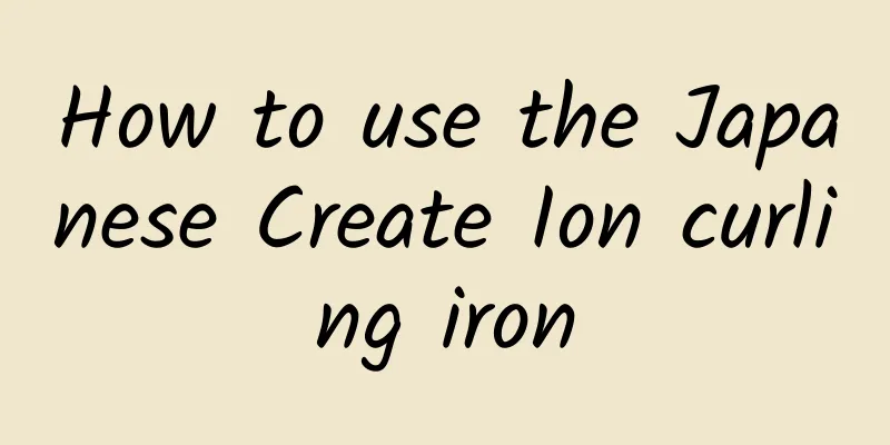 How to use the Japanese Create Ion curling iron