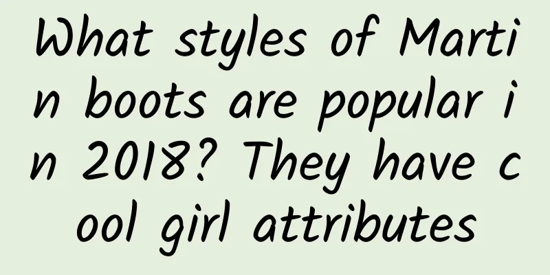 What styles of Martin boots are popular in 2018? They have cool girl attributes