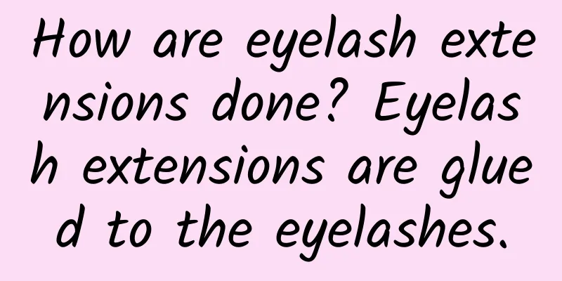 How are eyelash extensions done? Eyelash extensions are glued to the eyelashes.