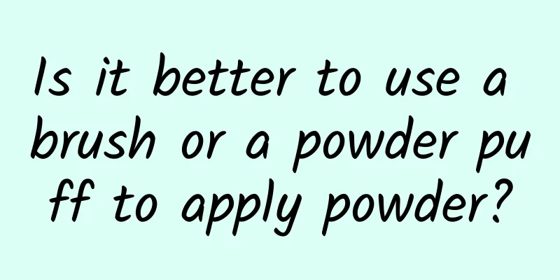 Is it better to use a brush or a powder puff to apply powder?