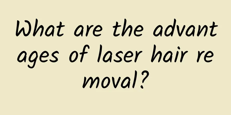 What are the advantages of laser hair removal?